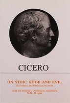 Aris & Phillips Classical Texts- Cicero: On Stoic Good and Evil