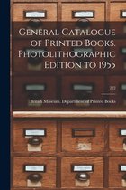 General Catalogue of Printed Books. Photolithographic Edition to 1955; 222