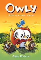 Owly- Just a Little Blue: A Graphic Novel (Owly #2)