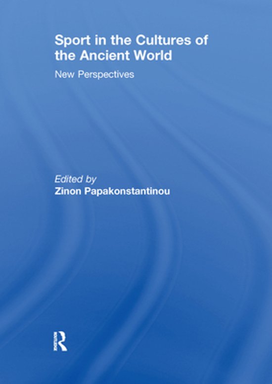 Sport in the Cultures of the Ancient World - cover