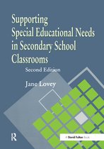 Supporting Special Educational Needs in Secondary School Classrooms, Second Edition