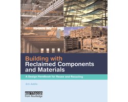 Building with Reclaimed Components and Materials