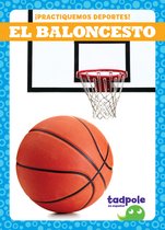¡Practiquemos Deportes! (Let's Play Sports!)- El Baloncesto (Basketball)