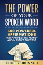 The Power Of Your Spoken Word