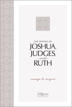 The Passion Translation- Tpt Joshua, Judges, and Ruth