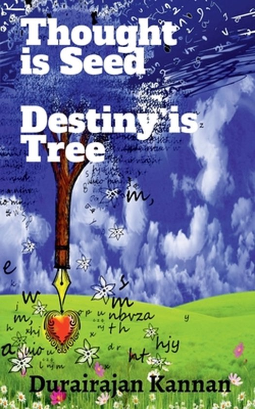 Thought Is Seed; Destiny Is Tree; - cover