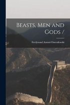 Beasts, Men and Gods /