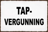 Wandbord - Tap Vergunning (ideaal voor man cave of leuk in de tuin) - Gebolde Duitse Kwaliteit