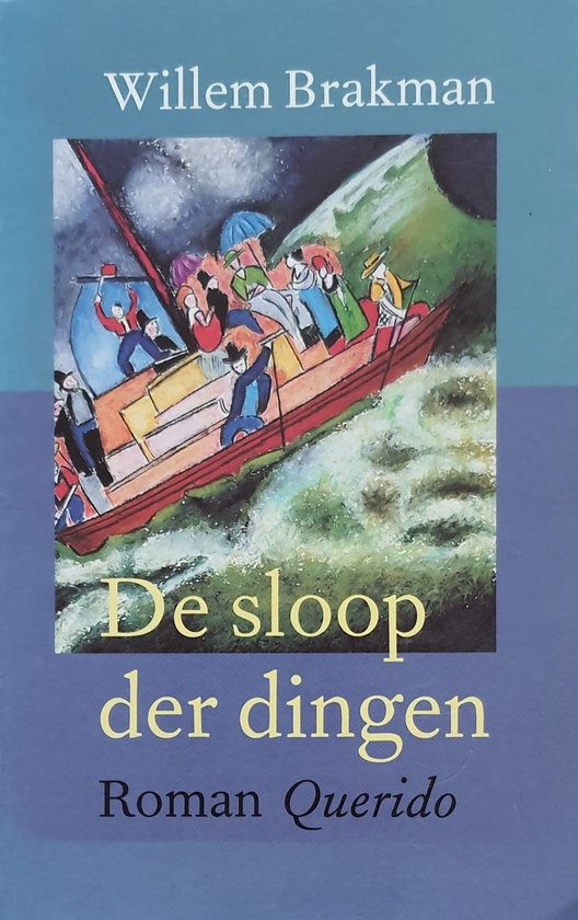 De Sloop Der Dingen
