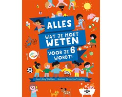 Alles wat je moet weten voor je 6 wordt!