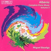 Miguel Baselga - Albéniz: Complete Piano Music Volume 3 (CD)