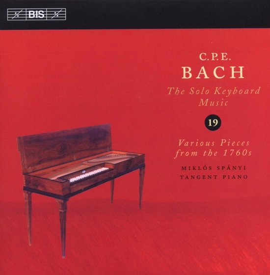 Miklós Spányi - C.P.E. Bach: Solo Keyboard Music, Volume 19 (CD)