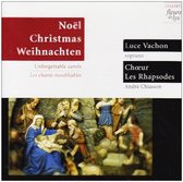 Luce Vachon, Le Choeur Les Rhapsodes, André Chiasson - Noël, Christmas, Weihnachten: Unforgettable Carols (CD)