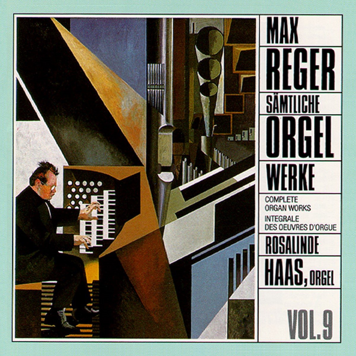 Rosalinde Haas - Reger: Complete Organ Works Vol. 9 (CD)