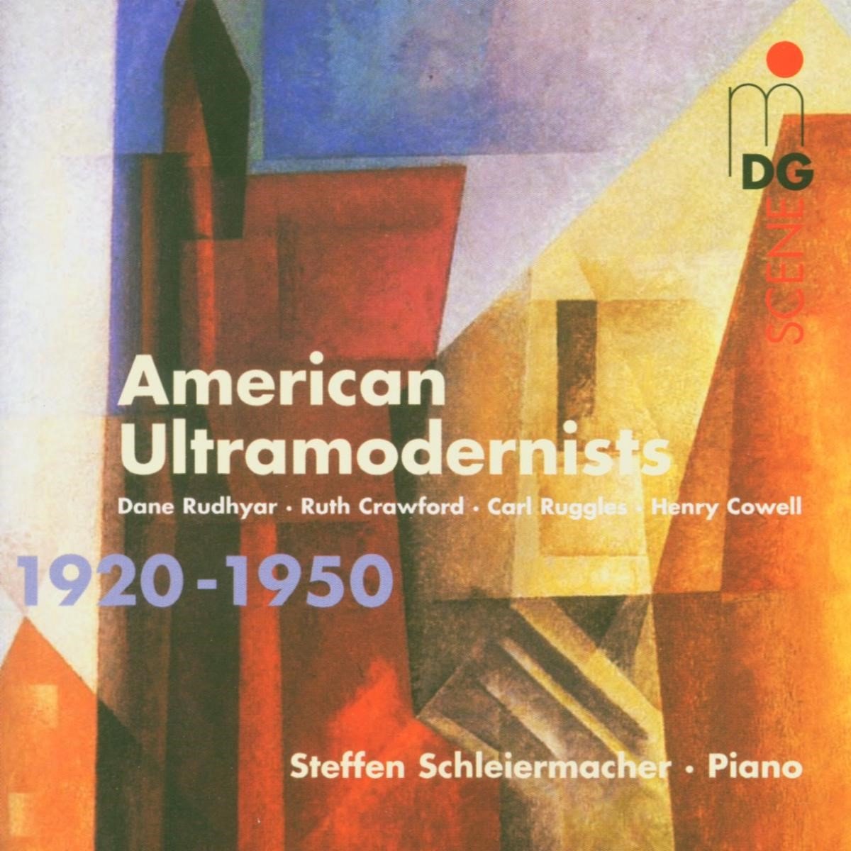 Steffen Schleiermacher - American Ultramodernists 1920-1950 (CD)