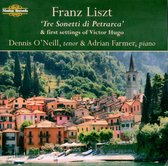 O Neill, Dennis; Farmer, Adrian - Songs Of Franz Liszt, Tre Sonetti D (CD)
