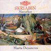 Deyanova - Skriabin: Mazurkas Op.3, Op.25, Op. (CD)