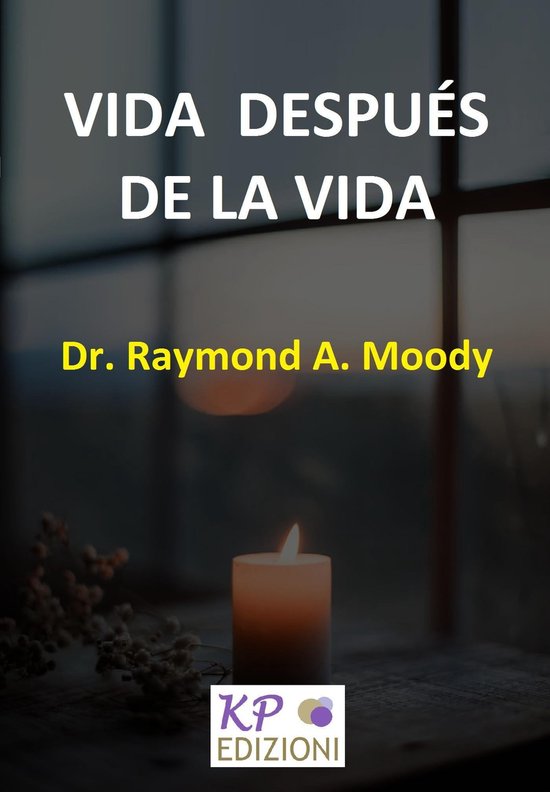 Vida después de la Vida (ebook), Raymond A. Moody | 9781005072780 ...
