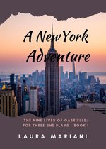 The Nine Lives of Gabrielle - A New York Adventure