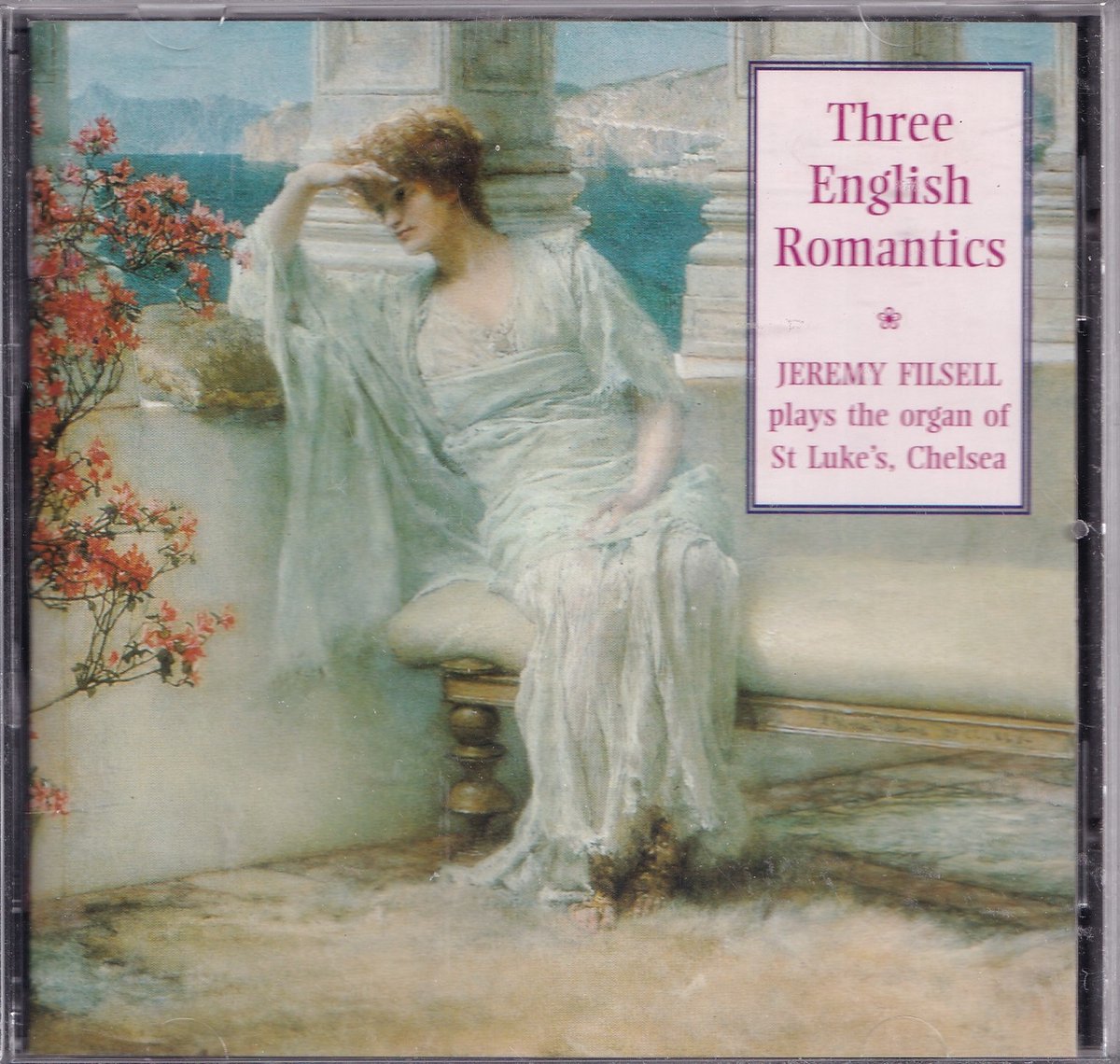 Three English romantics - Jeremy Filsell bespeelt het orgel van de St Luke's te Chelsea