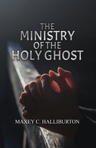 The Ministry of the Holy Ghost