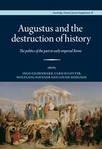Cambridge Classical Journal Supplements 41 - Augustus and the destruction of history