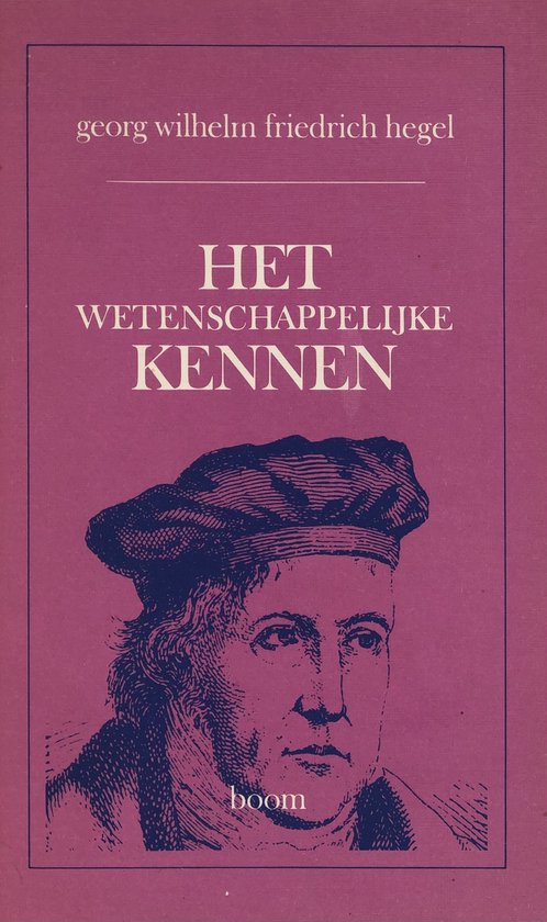 Boekcover met portret van Georg Wilhelm Friedrich Hegel, rode achtergrond, titel "HET WETENSCHAPPELIJKE KENNEN".