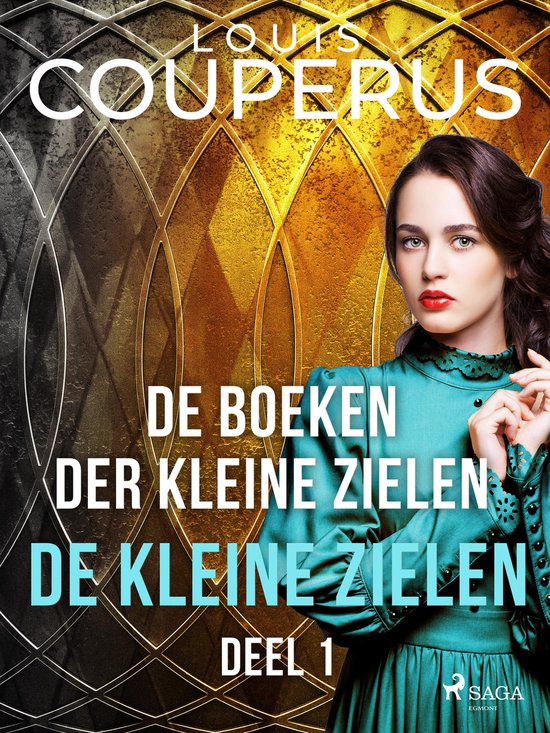 De boeken der kleine zielen. Deel 1. (ebook), Louis Couperus 9788728438428 Boeken De boeken der kleine zielen. Deel 1. (ebook), Louis Couperus 9788728438428 Boeken