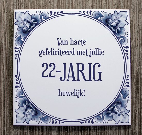 Tegeltje met Tekst Van harte gefeliciteerd met jullie 22 jarig huwelijk! 22 jaar... bol