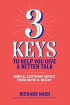 3 Keys to Help You Give a Better Talk