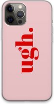 Case Company® - Hoesje geschikt voor iPhone 13 Pro Max hoesje - Ugh - Soft Cover Telefoonhoesje - Bescherming aan alle Kanten en Schermrand