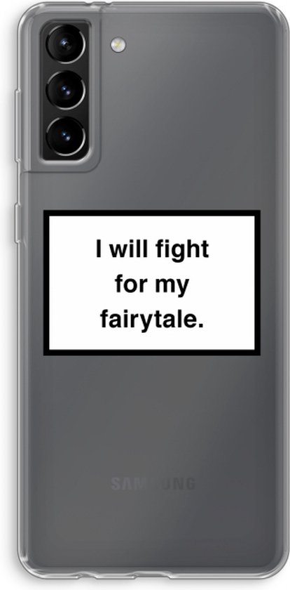 Case Company® - Coque Samsung Galaxy S21 Plus - Fight for my fairytale - Soft Case / Cover - Protection sur tous les côtés - Côtés transparents - Protection sur le bord de l'écran - Coque arrière