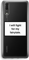 Case Company® - Hoesje geschikt voor Huawei P20 hoesje - Fight for my fairytale - Soft Cover Telefoonhoesje - Bescherming aan alle Kanten en Schermrand