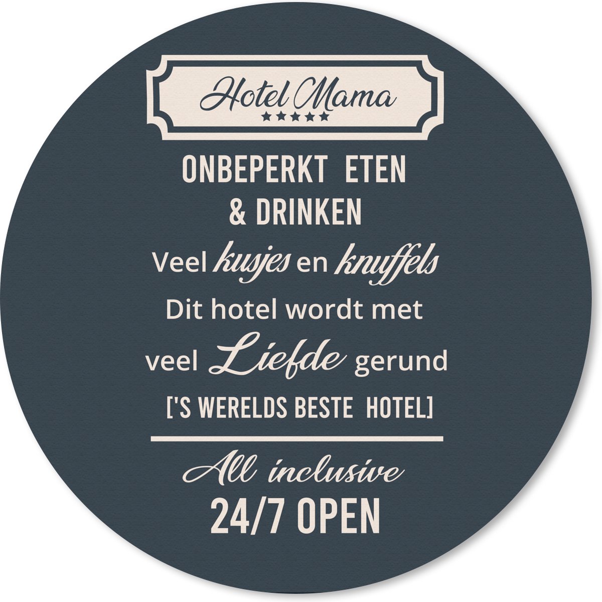 Muismat rond 40x40 cm - Mousepad Hotel mama - Spreuken - Mama - Quotes - Ronde muismatten