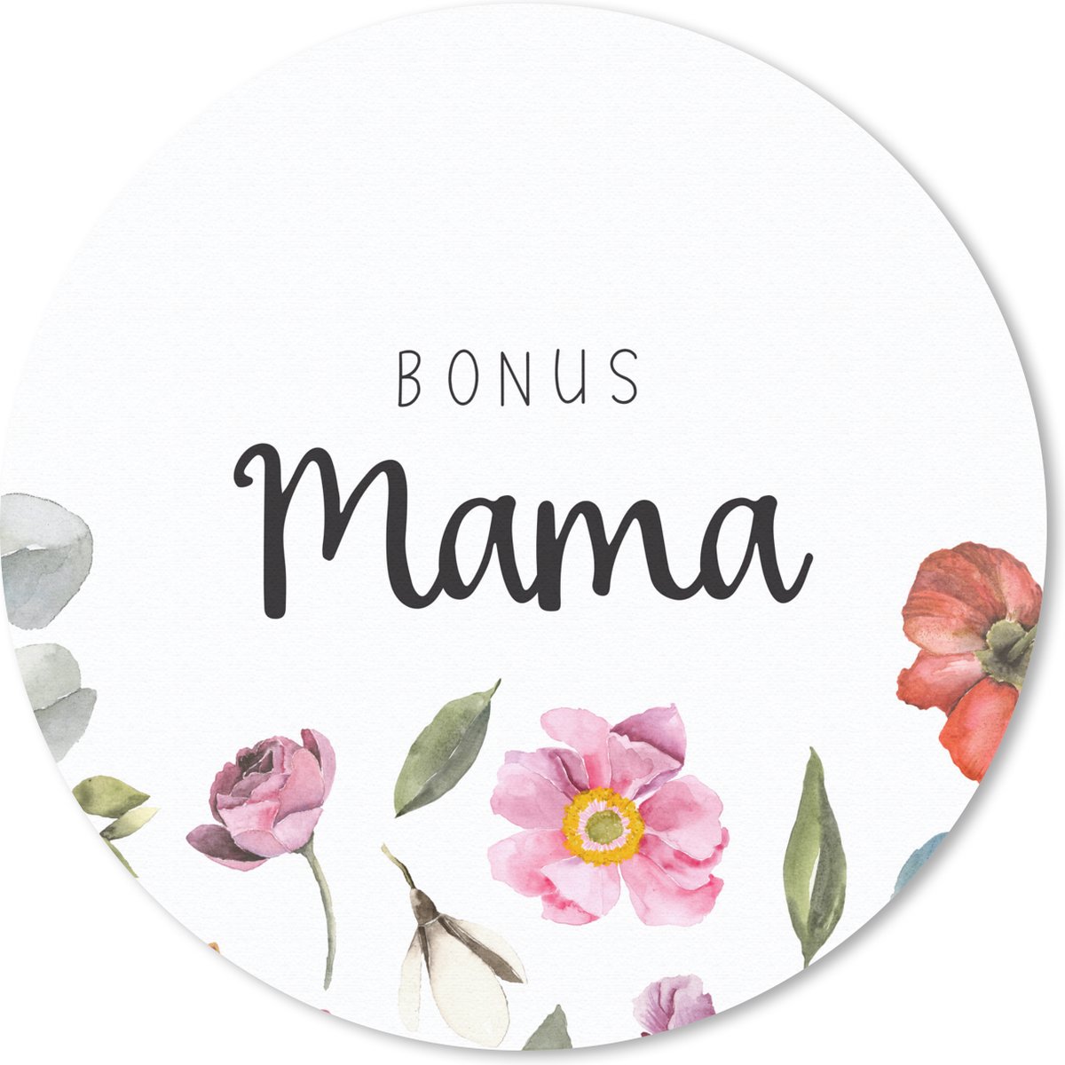 Muismat rond 30x30 cm - Mousepad Spreuken - Quotes - Mama - Bonus mama - Ronde muismatten