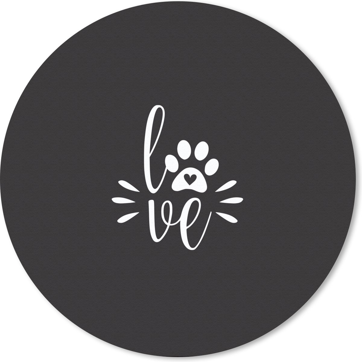 Muismat rond 40x40 cm - Mousepad Quotes - Love - Honden - Spreuken - Ronde muismatten
