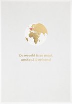 Depesche - Wenskaart "Gewoon Mooi" met de tekst "De wereld is zo mooi, omdat JIJ er bent!" - mot. 046