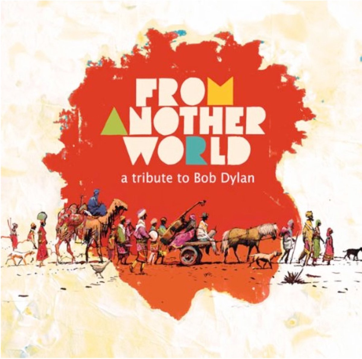 Various Artists - From Another World - A Tribute To Bob Dylan (CD)