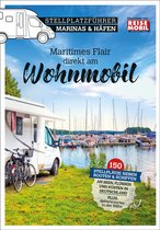 Stellplatzführer, Erlebnis mit dem Wohnmobil, von der Fachzeitschrift Reisemobil International - Stellplatzführer Marinas & Häfen