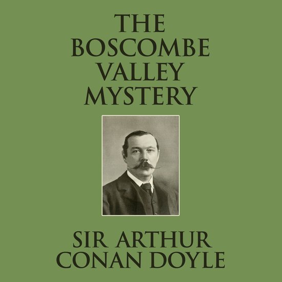 The Valley Mystery, Arthur Conan Doyle 9781666586794
