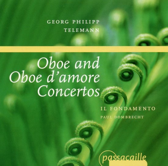 Il Fondamento Oboe & Oboe D Amore Concertos (CD), Paul Dombrecht