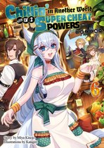 Chillin’ in Another World with 6 - Chillin’ in Another World with Level 2 Super Cheat Powers: Volume 6 (Light Novel)