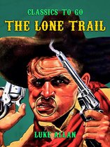 Classics To Go - The Lone Trail