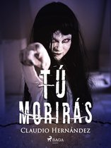 Tú morirás