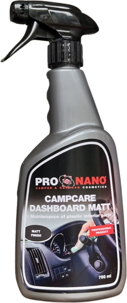 ProNano | CampCare Camper- & Caravan reinigers | Dashboard Matt 750ml | Nano Technologie | Innovatief product voor het onderhoud van de kunststof, rubber en vinyl onderdelen in uw camper of caravan | Dit omvat het dashboard, deurposten en deurpanelen