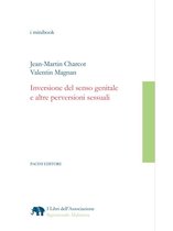 I libri dell’Associazione Sigismondo Malatesta - i Minibook 14 - Inversione del senso genitale e altre perversioni sessuali