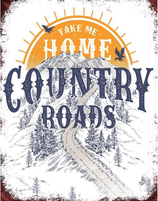 Wandbord - Take Me Home Country Roads