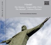 Scholars Baroque Ensemble - Händel: The Messiah - Famous C (CD)