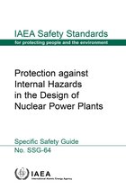 IAEA Safety Standards Series 64 - Protection against Internal Hazards in the Design of Nuclear Power Plants