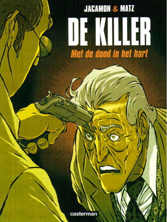 Cover van het boek 'De Killer / 5 Met de dood in het Hart' van  Matz en  Jacamon